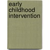Early Childhood Intervention by Steven Eidelman