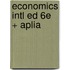 Economics Intl Ed 6e + Aplia