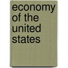 Economy Of The United States door Frederic P. Miller