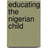 Educating The Nigerian Child by Chris Chirwa