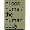 El Cos Huma / The Human Body by Linda Calabresi