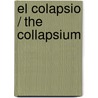 El colapsio / The Collapsium door Wil McCarthy