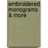 Embroidered Monograms & More