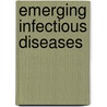 Emerging Infectious Diseases by Lisa A. Beltz