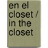 En el closet / In the closet