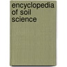 Encyclopedia Of Soil Science door Rattan Lal