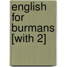 English for Burmans [With 2] door Gordon F. Schmader