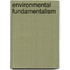 Environmental Fundamentalism