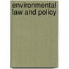 Environmental Law and Policy door Jr. Thompson Barton H.