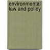 Environmental Law and Policy door Jr. Thompson Barton H.