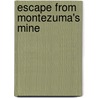 Escape from Montezuma's Mine door Jordan Peters