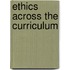 Ethics Across The Curriculum