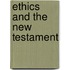 Ethics And The New Testament