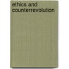 Ethics and Counterrevolution door Kermit D. Johnson