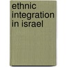 Ethnic Integration In Israel door Michael Inbar