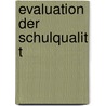 Evaluation Der Schulqualit T door Christian Bodenstein