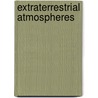 Extraterrestrial Atmospheres door John McBrewster