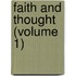 Faith And Thought (Volume 1)