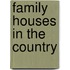 Family Houses In The Country