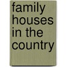 Family Houses In The Country by Gilles de Chabaneix