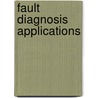 Fault Diagnosis Applications door Rolf Isermann