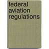 Federal Aviation Regulations door John McBrewster
