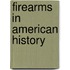 Firearms In American History