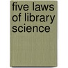 Five Laws Of Library Science by S.R. Ranganathan