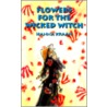 Flowers for the Wicked Witch door Hanna Kraan