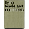 Flying Leaves And One-sheets door Russell Earnest