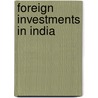 Foreign Investments In India by Michael Kidron