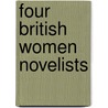 Four British Women Novelists door George Soule