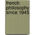 French Philosophy Since 1945