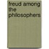 Freud Among The Philosophers