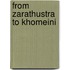 From Zarathustra To Khomeini