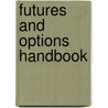 Futures And Options Handbook door Donald Spence