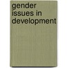 Gender Issues In Development door Vimal Khawas