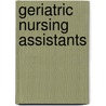 Geriatric Nursing Assistants door George H. Weber