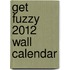 Get Fuzzy 2012 Wall Calendar