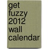 Get Fuzzy 2012 Wall Calendar door Darby Conley