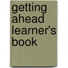 Getting Ahead Learner's Book door Sarah Jones-Macziola