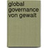 Global Governance Von Gewalt