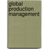 Global Production Management door Kai Mertins