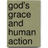 God's Grace And Human Action