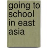 Going To School In East Asia by Jason Tan