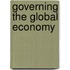 Governing The Global Economy
