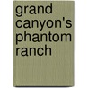 Grand Canyon's Phantom Ranch door Robert W. Audretsch