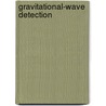 Gravitational-Wave Detection by Peter Saulson