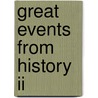 Great Events From History Ii by Salem