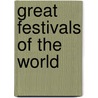 Great Festivals Of The World by Ian Jackson